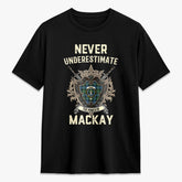 MacKay Ancient Tartan Crest 2D T-shirt - Never Underestimate Style